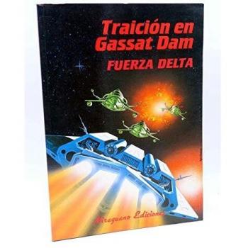 Traición en Gassat Dam: Fuerza Delta