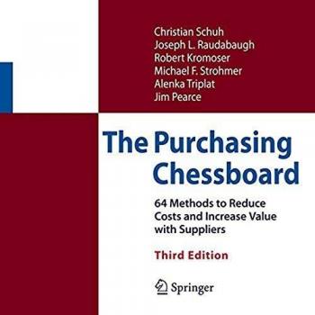 Purchasing Chessboard: 64 Strategies for Cost Reduction and Value Enhancement with Suppliers