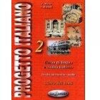 Progretto italiano 2: Corso di lingua e civiltà italiana Livello medio Libro dei testi e della grammatica: Level 2