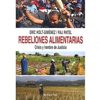 Rebeliones alimentarias: Crisis y hambre de justicia
