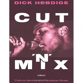 Cut `n' Mix: Culture, Identity and Caribbean Music