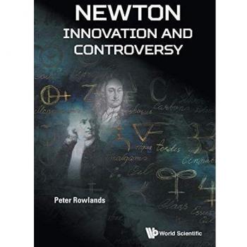 Newton: Innovation and Controversy