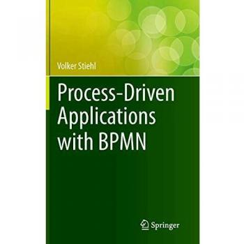 Process-Driven Applications with BPMN