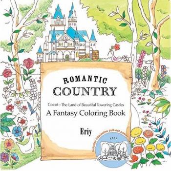 Romantic country a fantasy coloring book