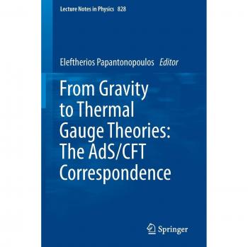 AdS/CFT Correspondence: Lecture Notes in Physics on Gravity and Thermal Gauge Theories