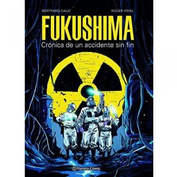 Fukushima: Crónica de un accidente sin fin (Novela gráfica