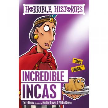 Libro Increíbles Incas de Terry Deary (Historias Horribles)