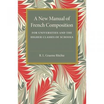 Manual de Composición Francesa: Para Universidades y Clases Avanzadas (Edición en Rústica)