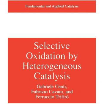 Heterogeneous Catalysis for Selective Oxidation: Fundamental and Applied Insights