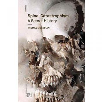 Spinal Catastrophism: A Secret History: 7