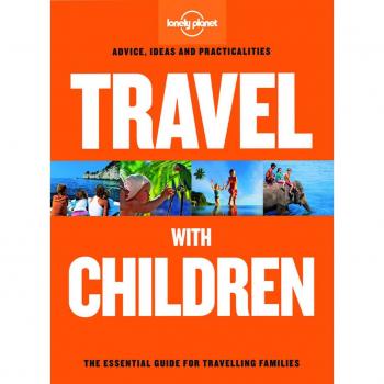 Travel with children 6 pictorials idioma ingles the essential guide for travelling families