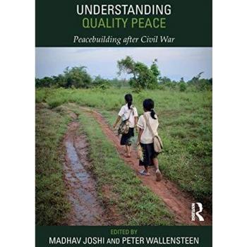 Understanding Quality Peace: Peacebuilding after Civil War