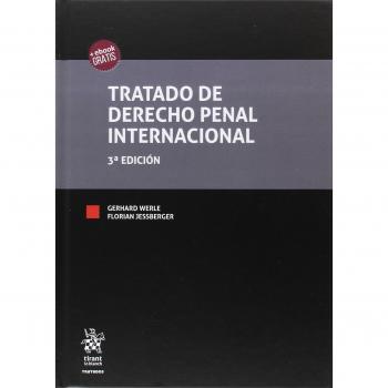 Tratado de Derecho Penal Internacional 3ª Edición 2017