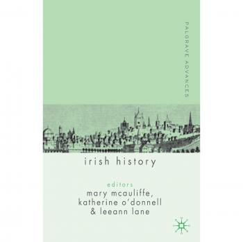 Palgrave Advances in Irish History