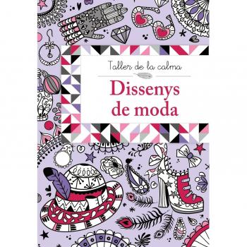 Taller de la calma. Dissenys de moda