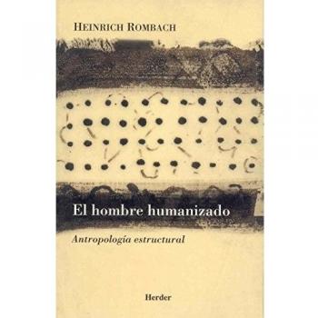 El hombre humanizado: Antropología estructural