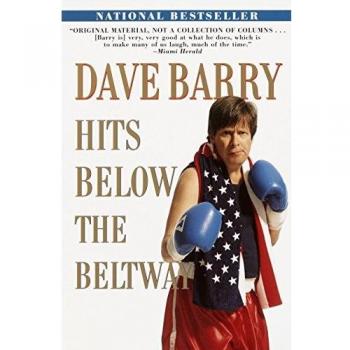 Dave Barry Hits Below the Beltway