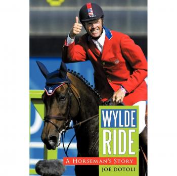 Wylde Ride: La Historia de un Jinete - Edición en Rústica de Joe Dotoli
