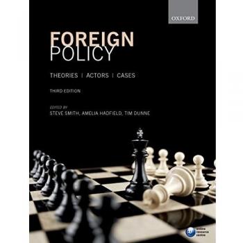 Foreign Policy: Theories, Actors, Cases