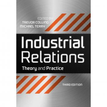 Industrial Relations: Theory and Practice, 3rd Edition: 1