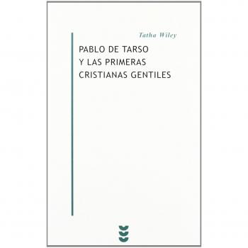 Pablo de Tarso y Las Primeras Cristianas: 7