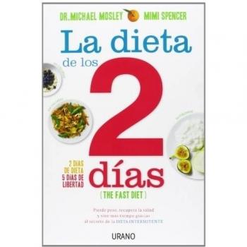 Dieta de los dos días.: Pierde peso, recupera la salud y vive más tiempo gracias al secreto de la dieta intermitente: 1