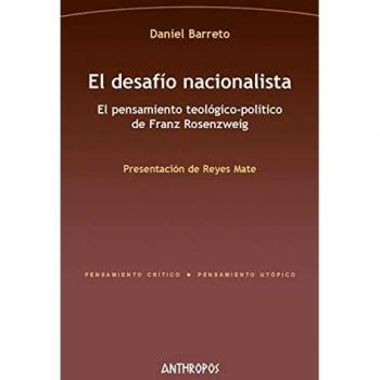 El desafio nacionalista: El pensamiento teológico-político de Franz Rosenzweig: 232