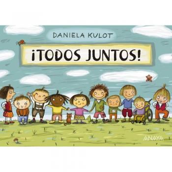 ¡Todos juntos! - Daniela Kulot