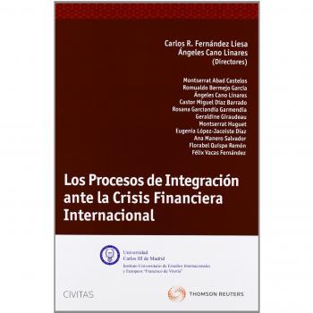 Los Procesos de Integración ante la Crisis Financiera Internacional