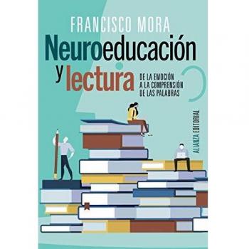 Neuroeducación y lectura: 779 - Francisco Mora Teruel