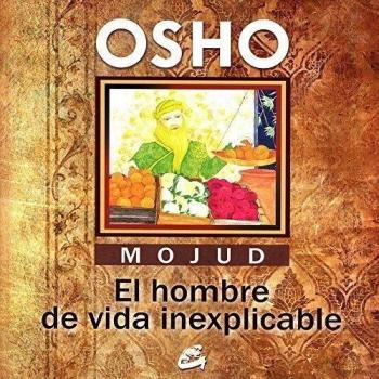Mojud, El hombre de vida inexplicable