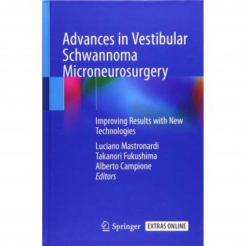 Advances in Vestibular Schwannoma Microneurosurgery: Improving Results with New Technologies
