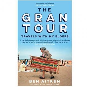 The Gran Tour: Travels with my Elders