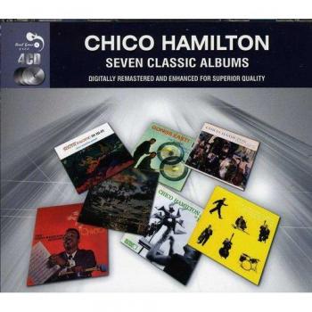7 Classic Albums - Chico Hamilton