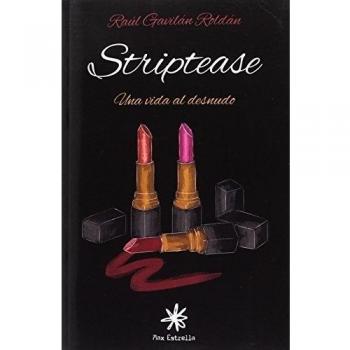 Striptease - Gavilán Roldán, Raúl
