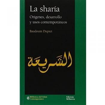 La Sharía: Orígenes, desarollo y usos contemporáneos