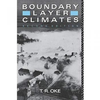 Boundary Layer Climates: Atmospheric Dynamics and Environmental Impact