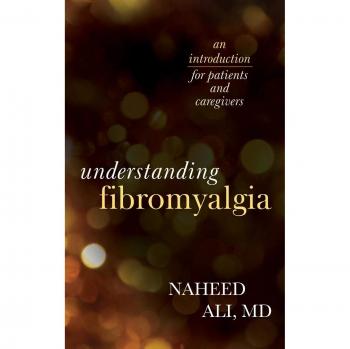 Understanding Fibromyalgia: An Introduction for Patients and Caregivers