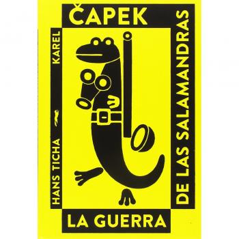 La guerra de las salamandras - Kapeçk, Karel