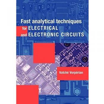 Técnicas Analíticas Rápidas para Circuitos Eléctricos y Electrónicos - Edición de Tapa Blanda