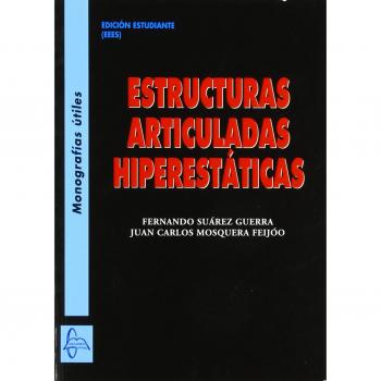ESTRUCTURAS ARTICULADAS HIPERESTÁTICAS - Fernando Suárez Guerra