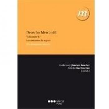 Derecho mercantil: Vol. 9: Los contratos de seguro