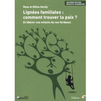 Family Lineages: How to Find Peace and Free Our Children from Burdens, 2nd Edition