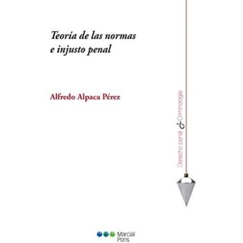 Teoría de las normas e injusto penal