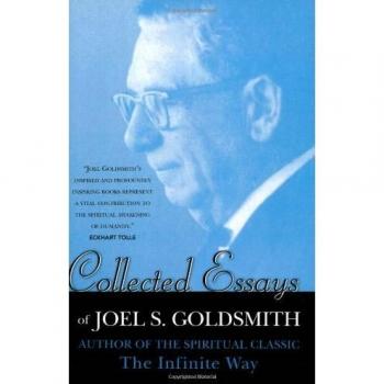 Collected Essays of Joel S. Goldsmith