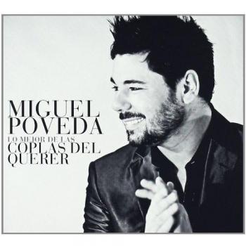 Lo Mejor de las Coplas del Querer - Miguel Poveda
