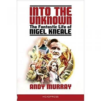 Into the Unknown: The Fantastic Life of Nigel Kneale