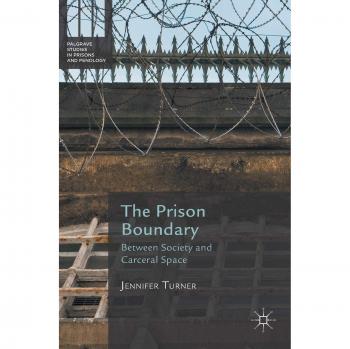 The Prison Boundary: Between Society and Carceral Space