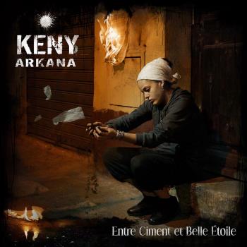 Keny Arkana/Entre Ciment et Belle Étoile - Keny Arkana