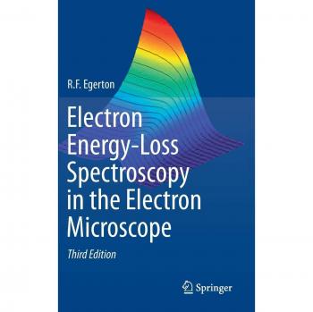Electron Energy-Loss Spectroscopy for Electron Microscopes: Comprehensive Guide by Egerton